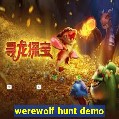 werewolf hunt demo